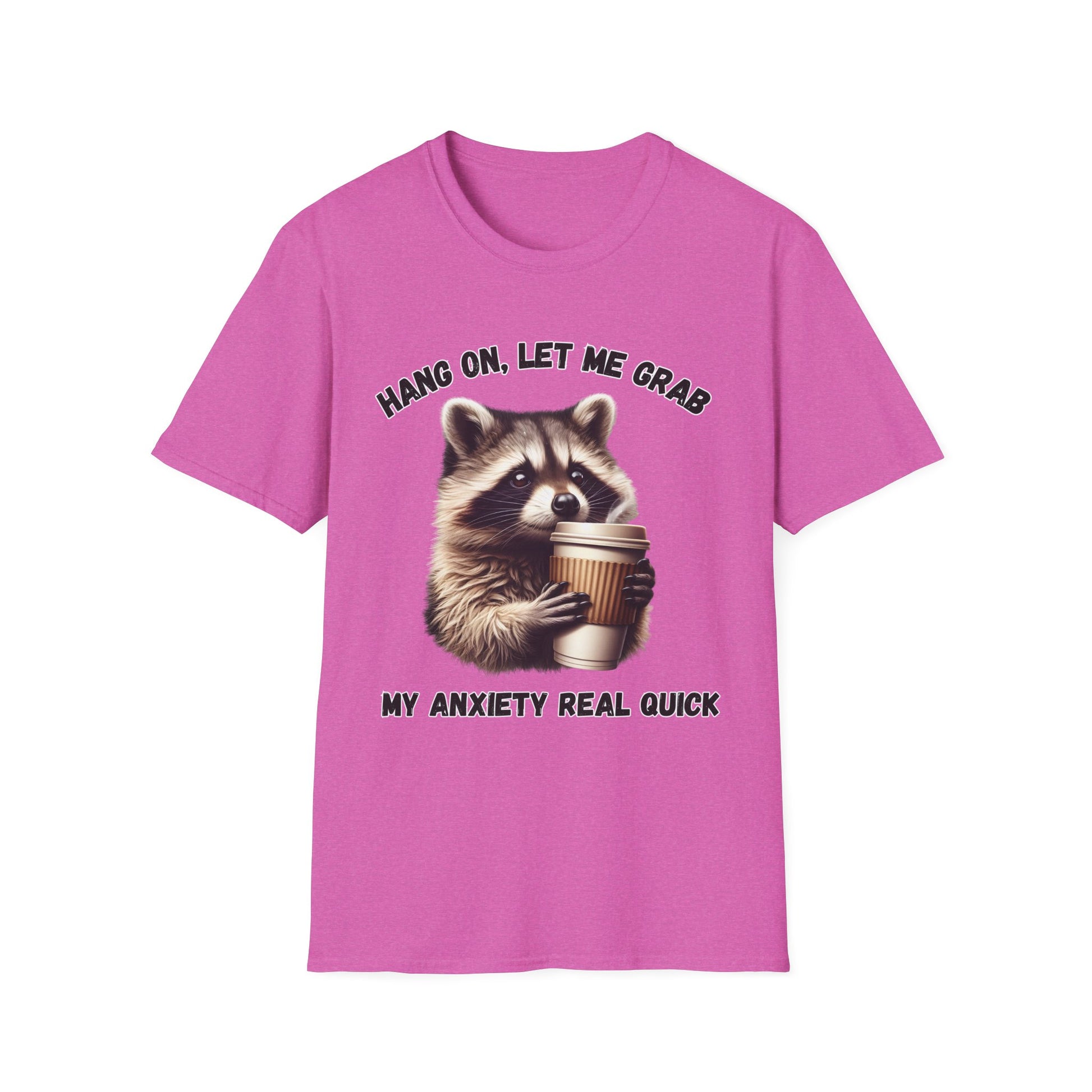 Let Me Grab Anxiety Real Quick T-Shirt