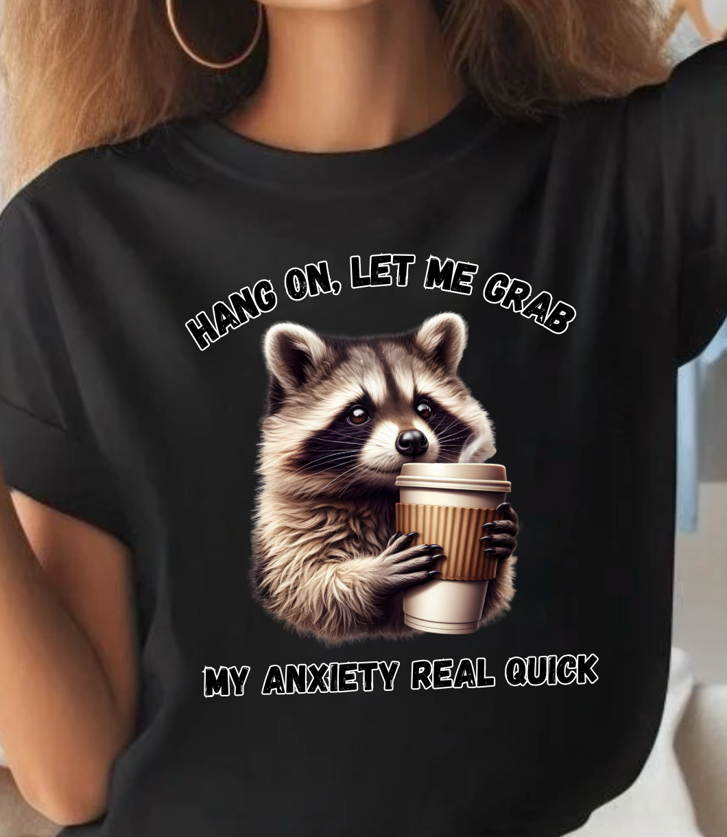 Let Me Grab Anxiety Real Quick T-Shirt